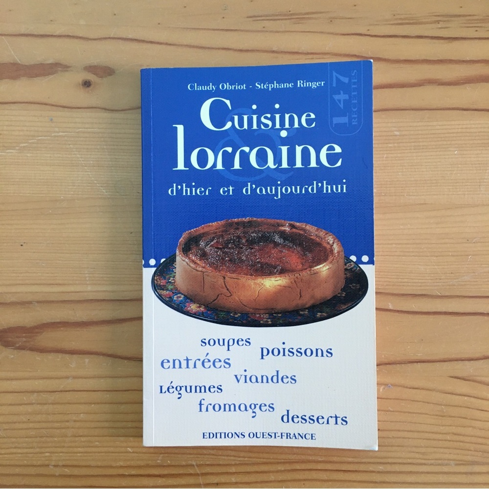 "Cuisine lorraine, d'hier et d'aujourd'hui" French (Language) Cookbook